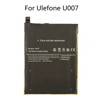 Высококачественный оригинальный аккумулятор U007 2200 мАч для сменного аккумулятора смартфона Ulefone U007