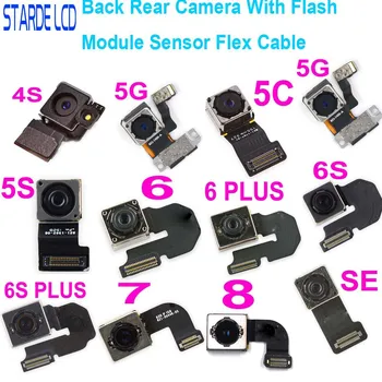 100% Тестовая Задняя Камера Заднего Вида Со вспышкой Модуль Датчика Гибкий Кабель Для iPhone 4s 5 5S 5C SE 6 6S 7 8 Plus X SE X MAX XR XS MAX 11